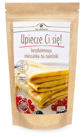 PIĘĆ PRZEMIAN Upiecze Ci się ! Mieszanka na naleśniki bezglutenowa 250g
