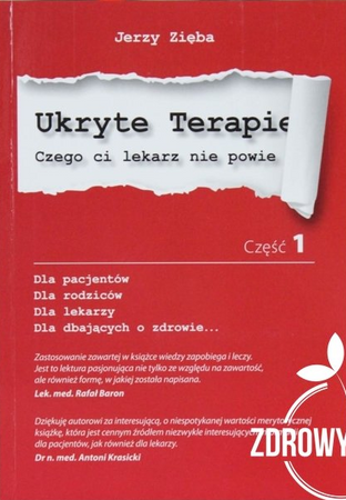 Książka Ukryte Terapie - Czego ci lekarz nie powie Jerzy Zięba Część 1